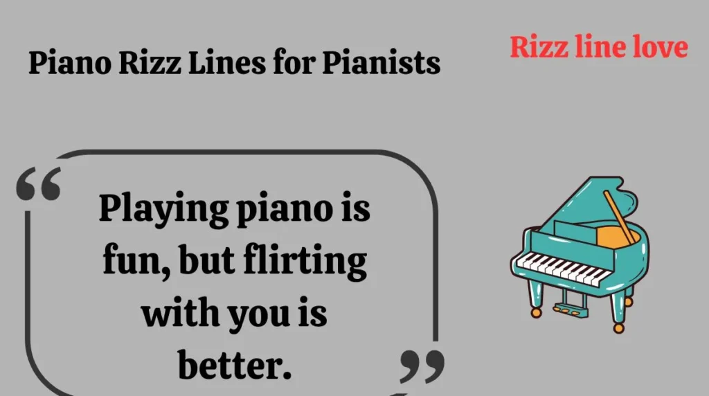 Piano Rizz Lines for Pianists