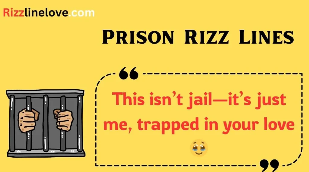 Prison Rizz Lines