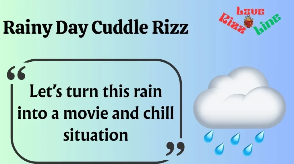 Rainy Day Cuddle Rizz