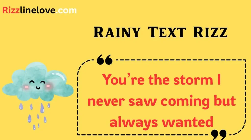 Rainy Text Rizz