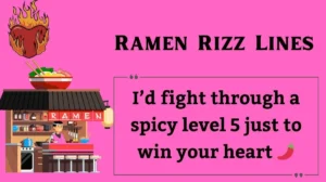 Read more about the article 🍜 156+ Ramen Rizz Lines to Spice Up Your Flirting Game (2025) 🔥🍥