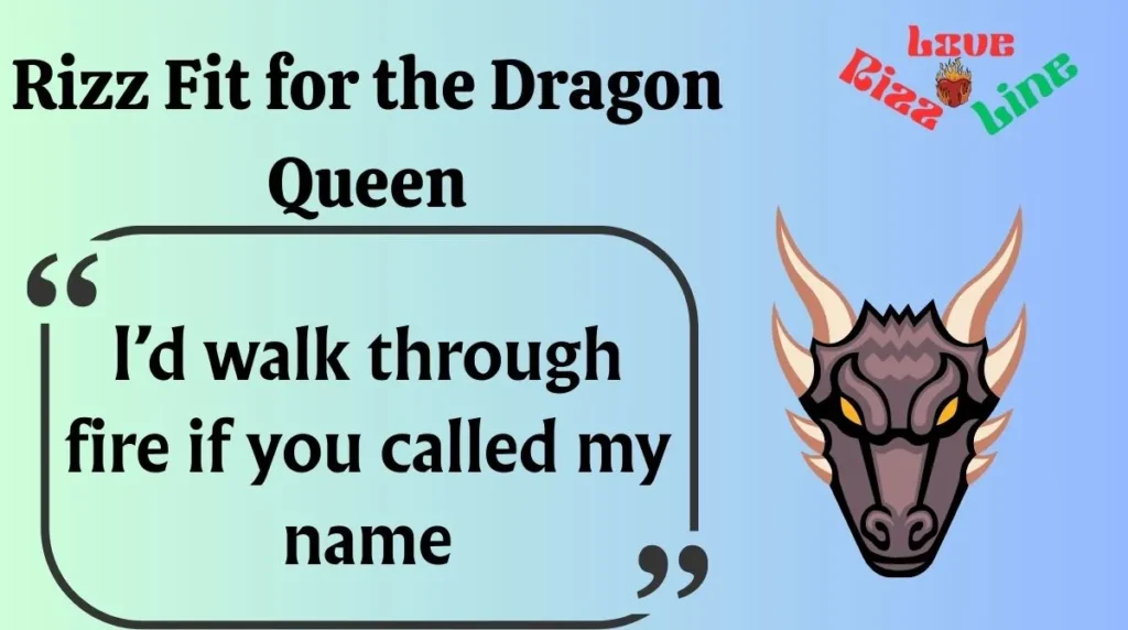 Rizz Fit for the Dragon Queen