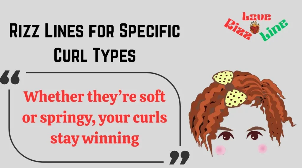 Rizz Lines for Specific Curl Types
