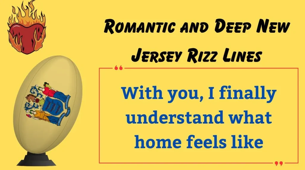 Romantic and Deep New Jersey Rizz Lines