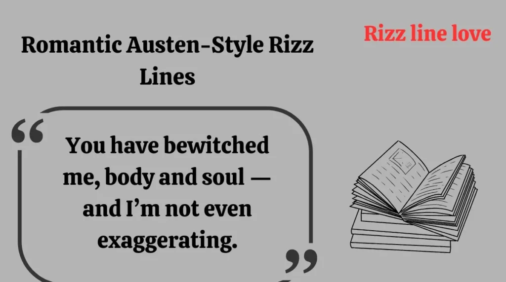 Romantic Austen-Style Rizz Lines