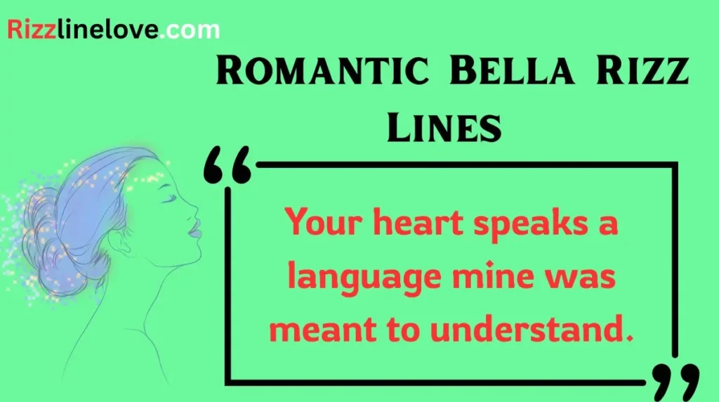 Romantic Bella Rizz Lines 
