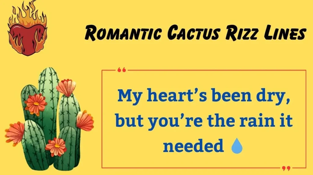 Romantic Cactus Rizz Lines