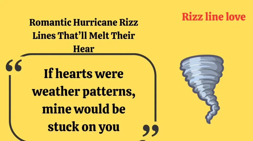 If hearts were weather patterns, mine would be stuck on you