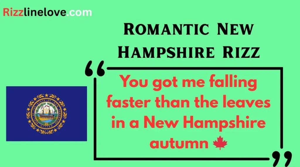 Romantic New Hampshire Rizz