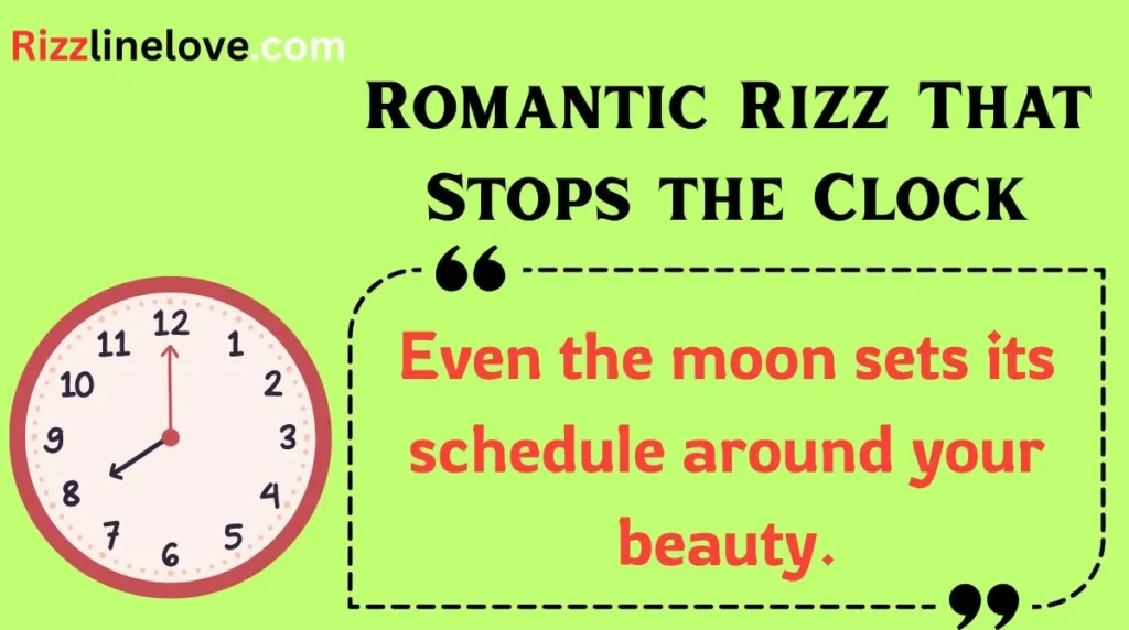 Romantic Rizz That Stops the Clock