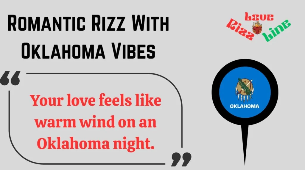 Romantic Rizz With Oklahoma Vibes