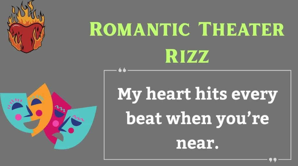 Romantic Theater Rizz