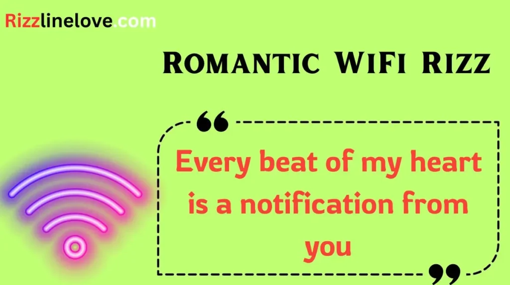 Romantic WiFi Rizz