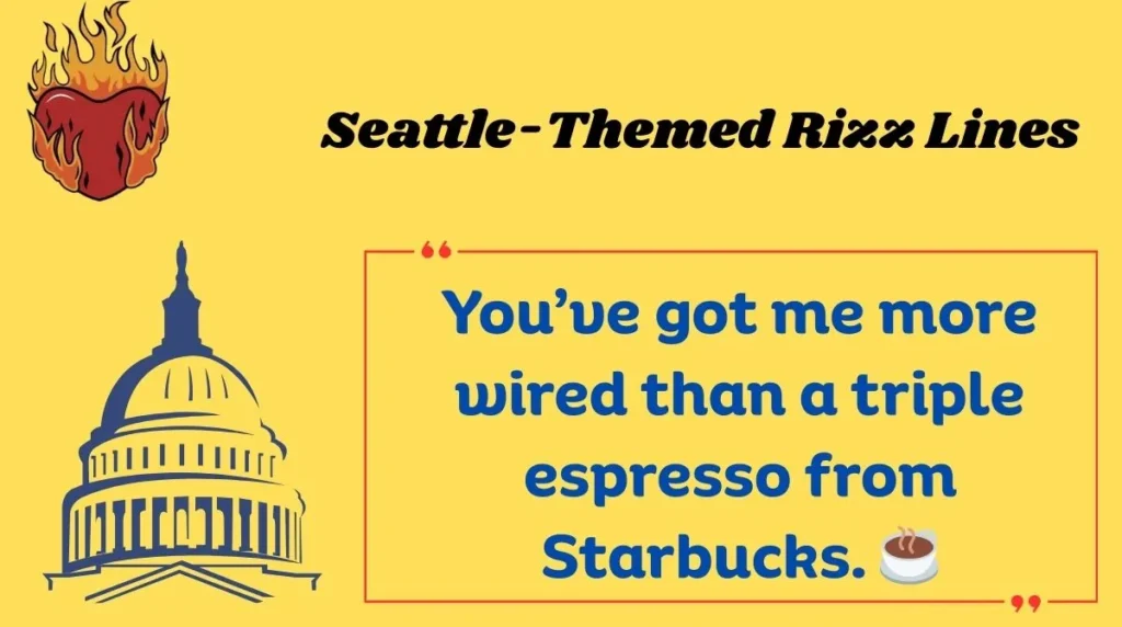 Seattle-Themed Rizz Lines