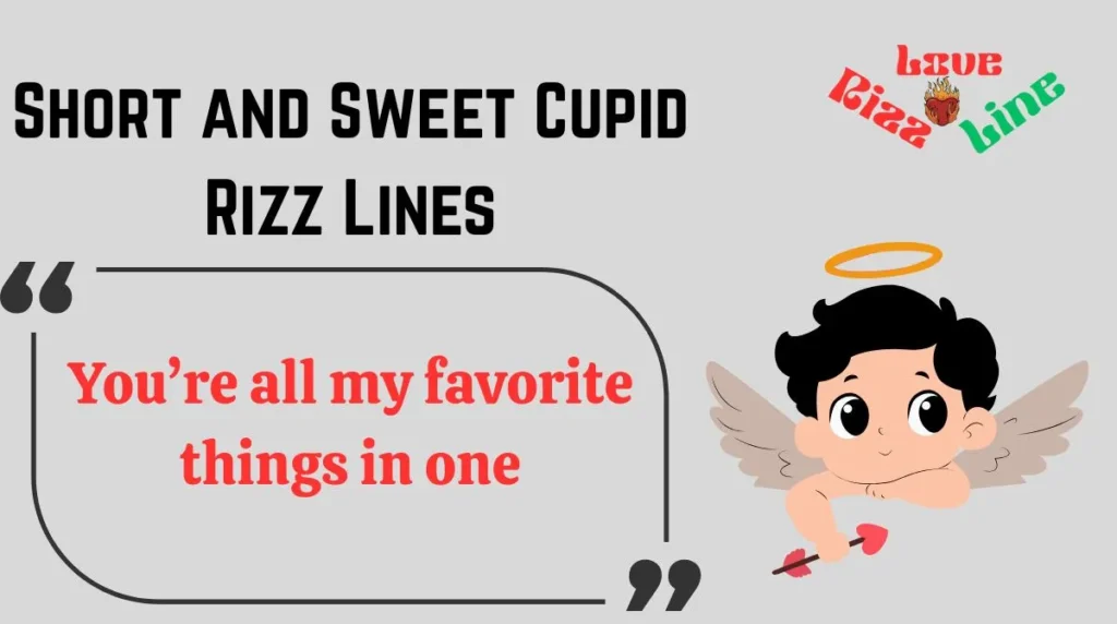 Short and Sweet Cupid Rizz Lines
