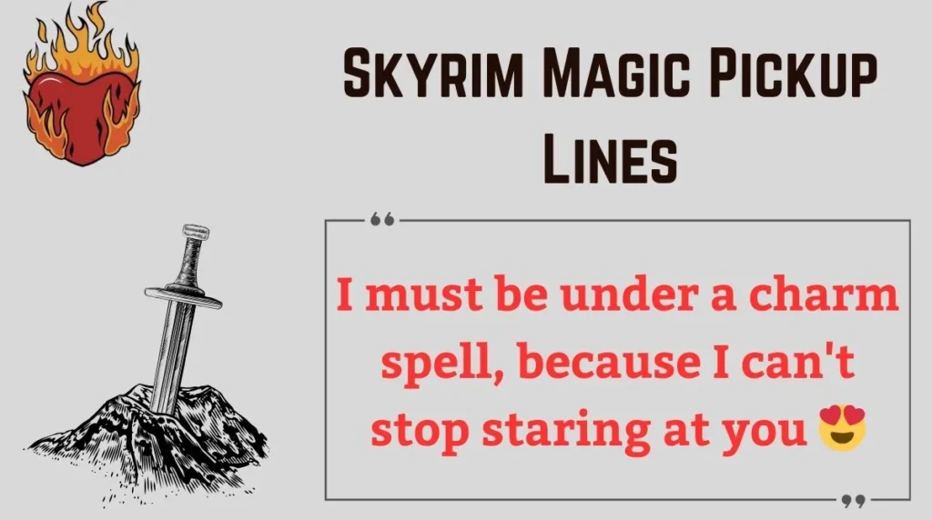 Skyrim Magic Pickup Lines