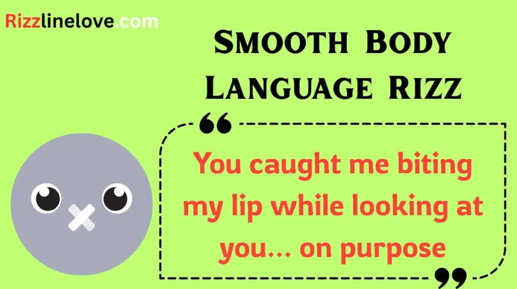 Smooth Body Language Rizz