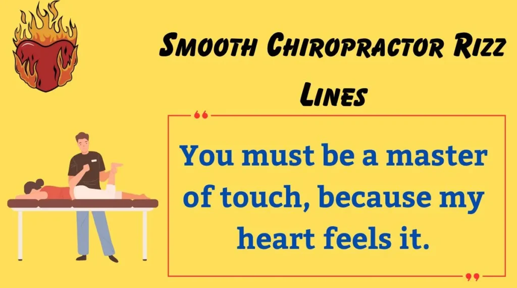 Smooth Chiropractor Rizz Lines