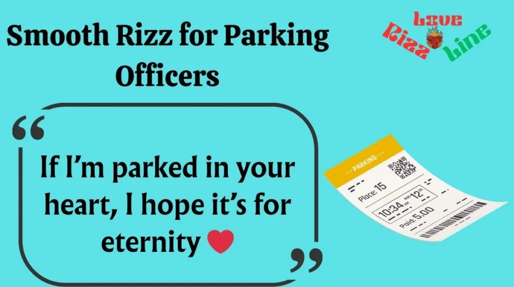 Smooth Rizz for Parking Officers
