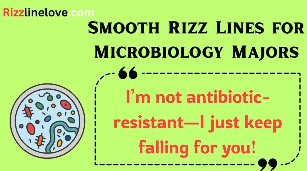 Smooth Rizz Lines for Microbiology Majors