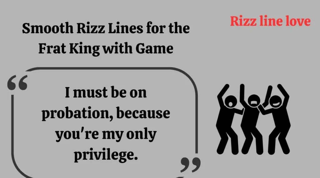 Smooth Rizz Lines for the Frat King with Game