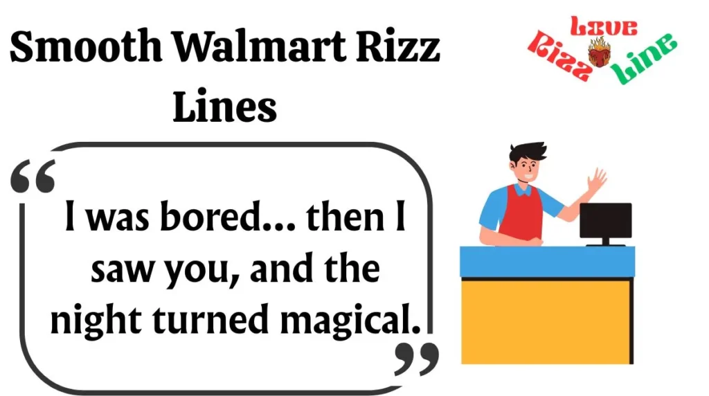 Smooth Walmart Rizz Lines