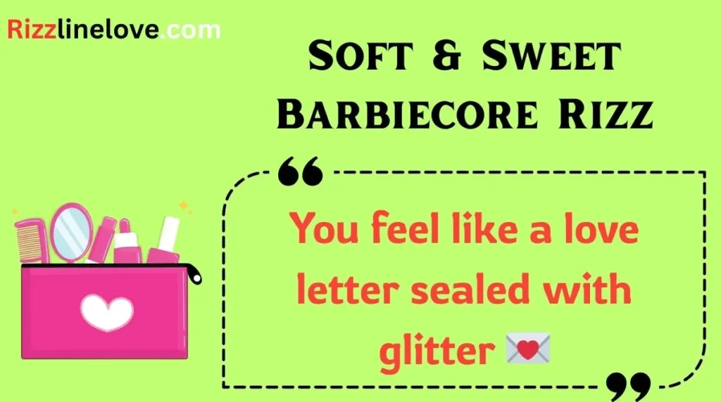 Soft & Sweet Barbiecore Rizz