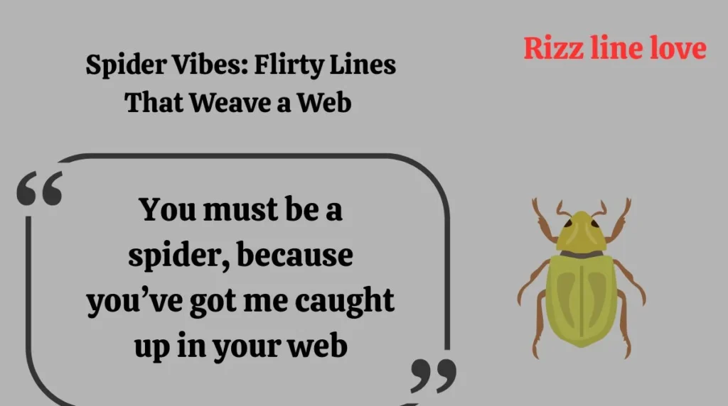 Spider Vibes: Flirty Lines That Weave a Web