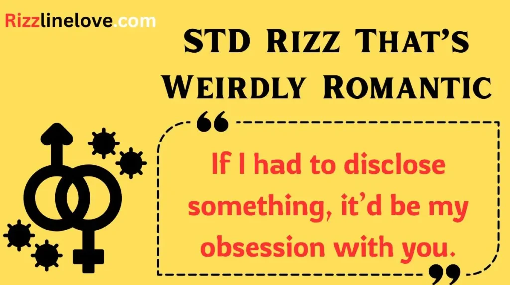 std-rizz-thats-weirdly-romantic
