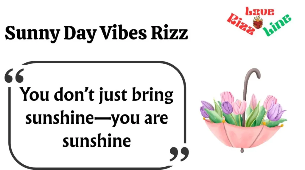 Sunny Day Vibes Rizz