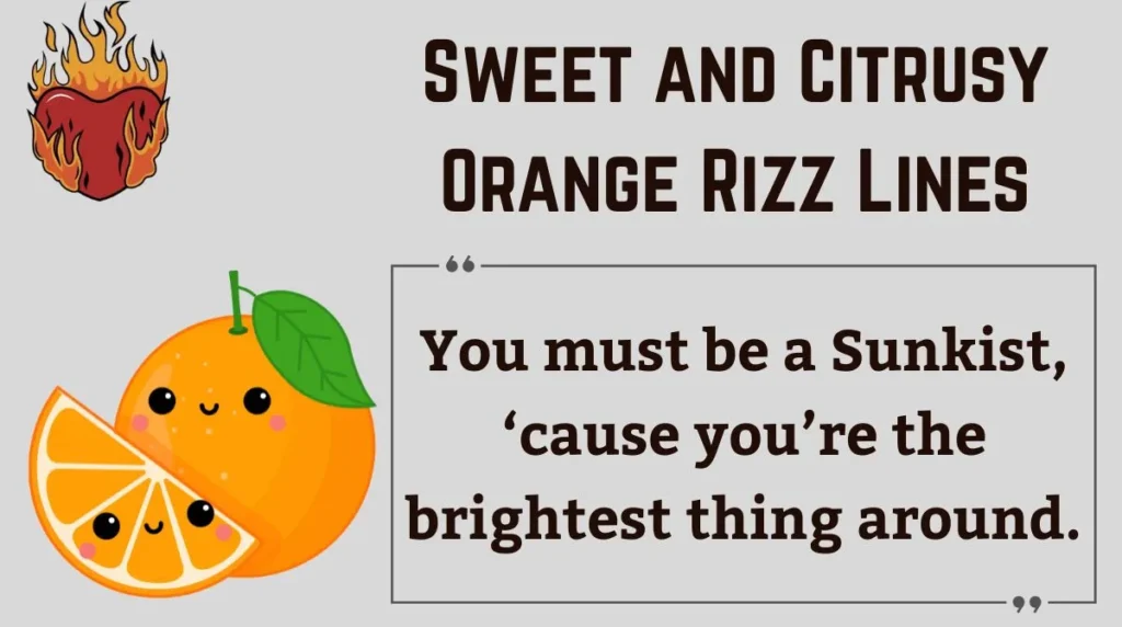 Sweet and Citrusy Orange Rizz Lines