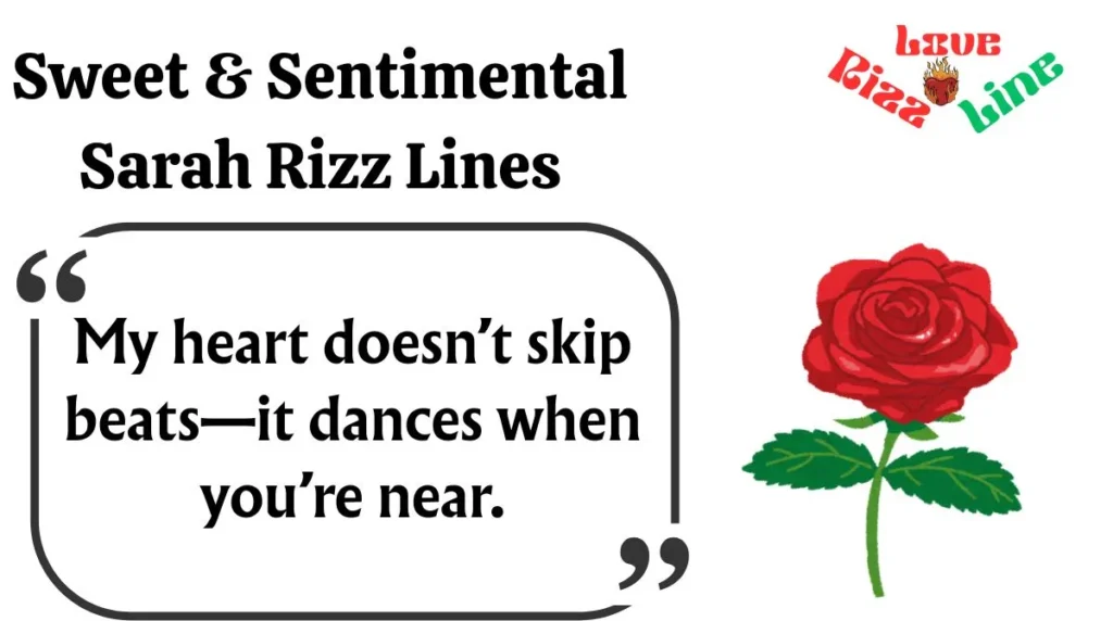 Sweet & Sentimental Sarah Rizz Lines