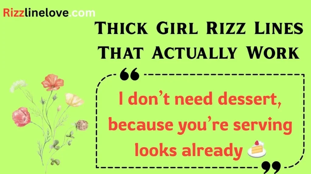 Thick Girl Rizz Lines That Actually Work