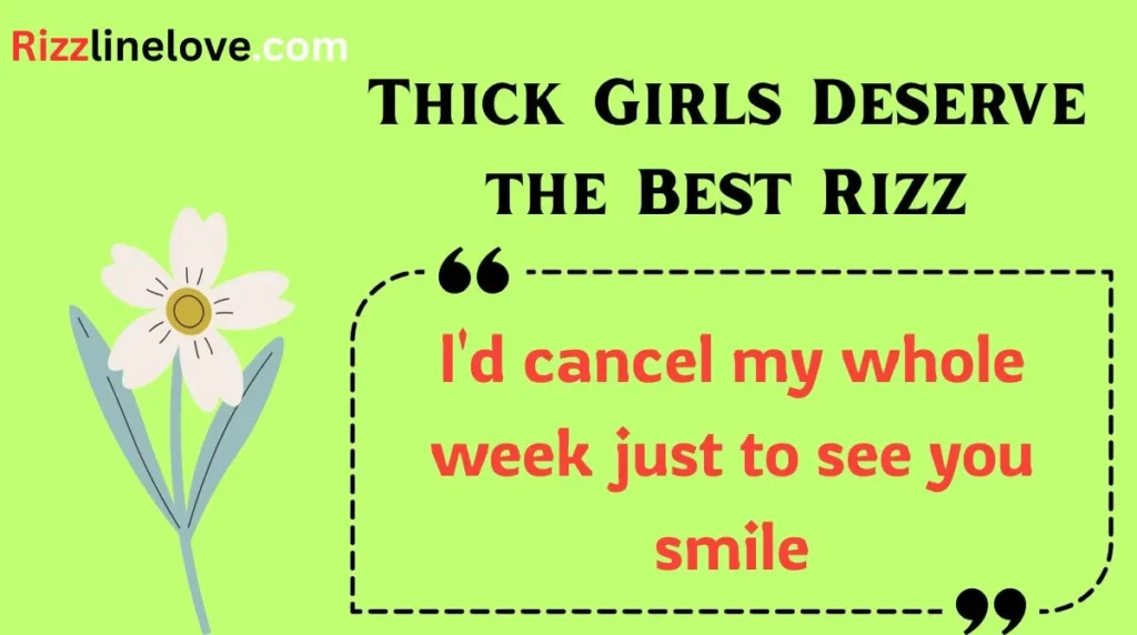 Thick Girls Deserve the Best Rizz