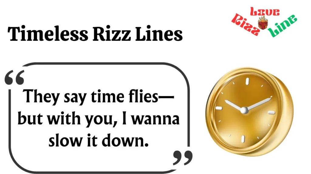 Timeless Rizz Lines