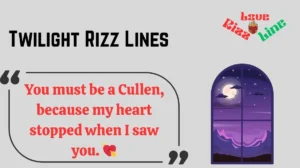 Read more about the article 🌙✨ 120+ Twilight Rizz Lines (2025) – Smooth Pickup Lines for Every Vampire Vibe 🧛‍♂️💬