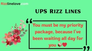 Read more about the article 143+ UPS Rizz Lines (2025) 🚚📦✨ | Smooth Pickup Lines for Your Favorite Delivery Bae!
