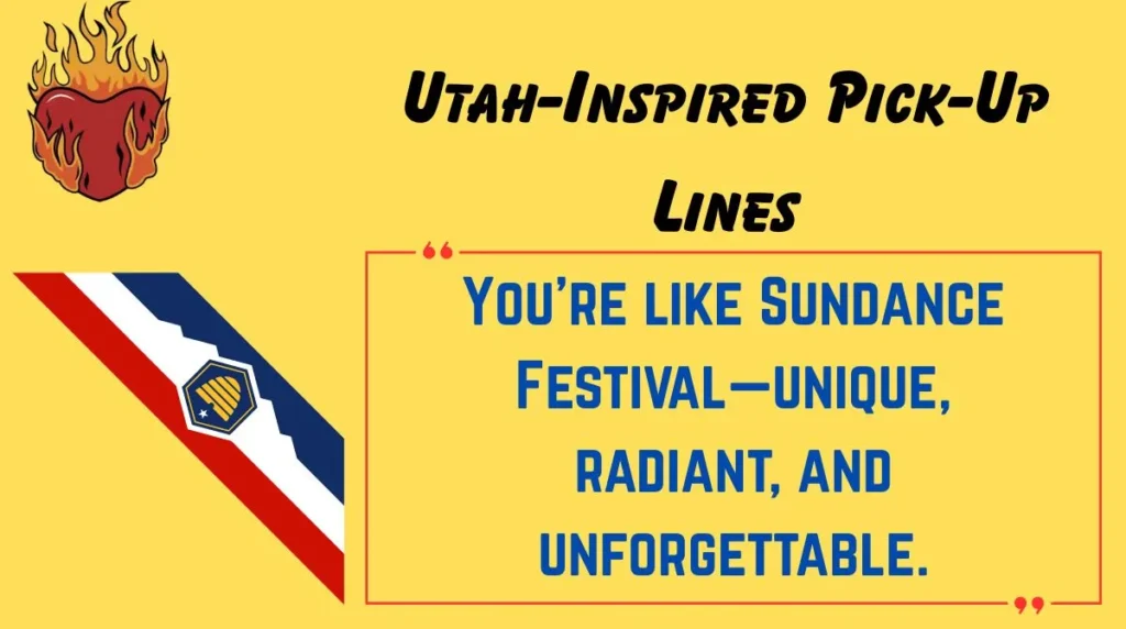 Utah-Inspired Pick-Up Lines