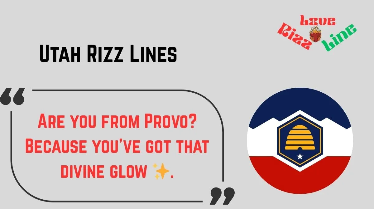 You are currently viewing 🔥145+ Utah Rizz Lines (2025) 😎 | The Ultimate Charm Guide for Beehive State Flirting 🐝