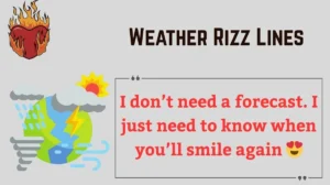 Read more about the article 🌦️125+ Weather Rizz Lines to Blow Their Mind (2025 Edition)⚡️🌈