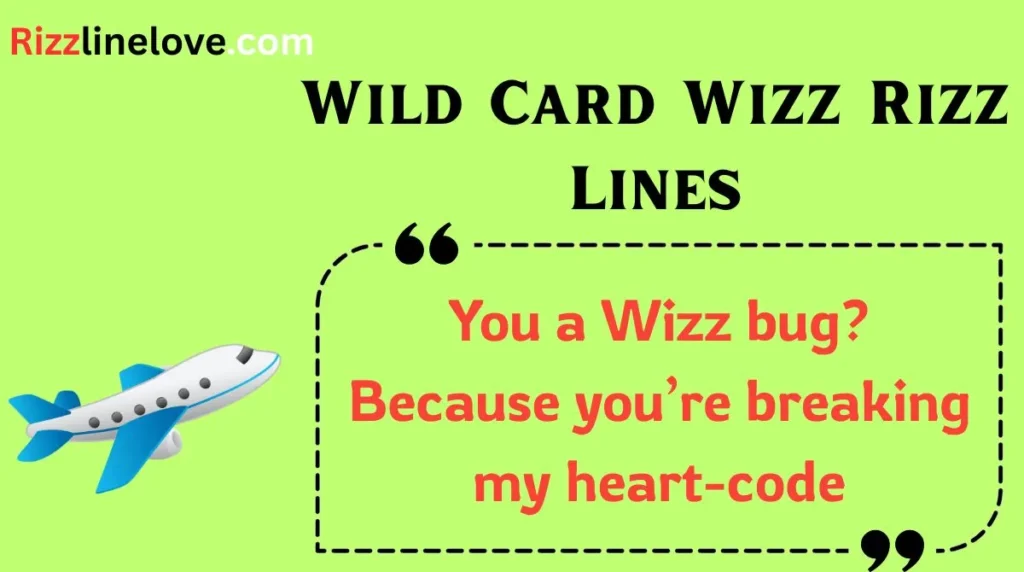 Wild Card Wizz Rizz Lines