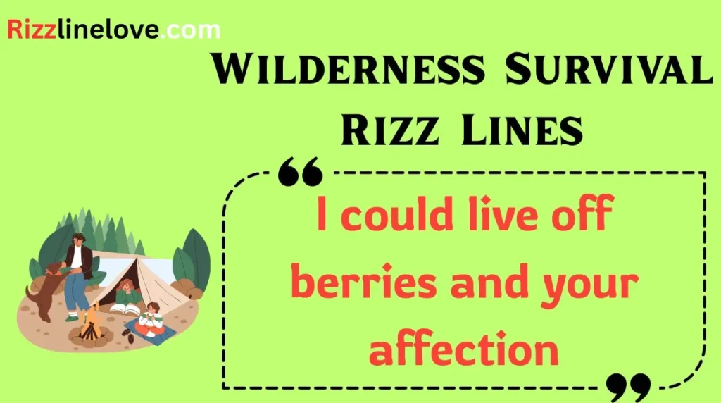 Wilderness Survival Rizz Lines