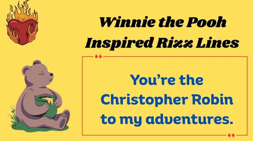 Winnie the Pooh Inspired Rizz Lines