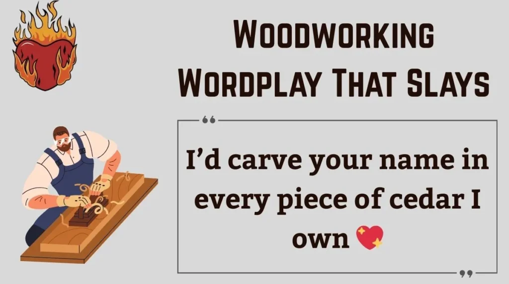 Woodworking Wordplay That Slays