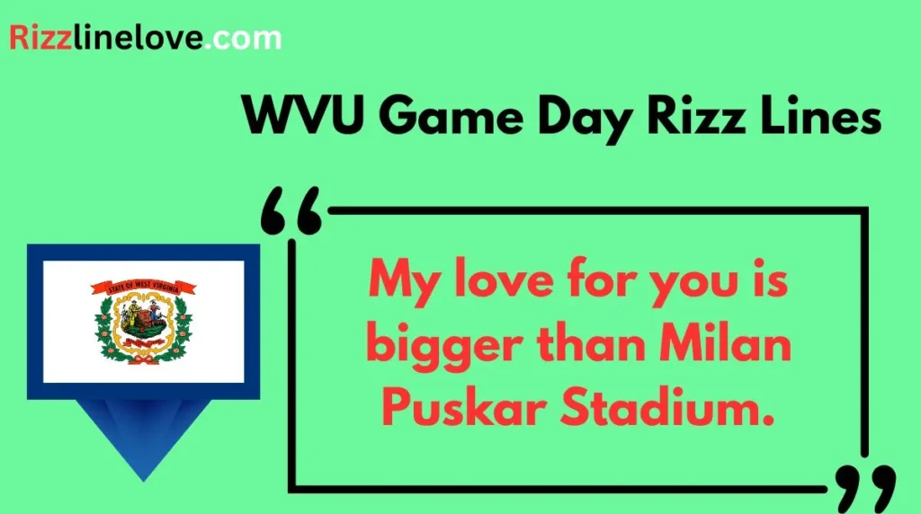 WVU Game Day Rizz Lines