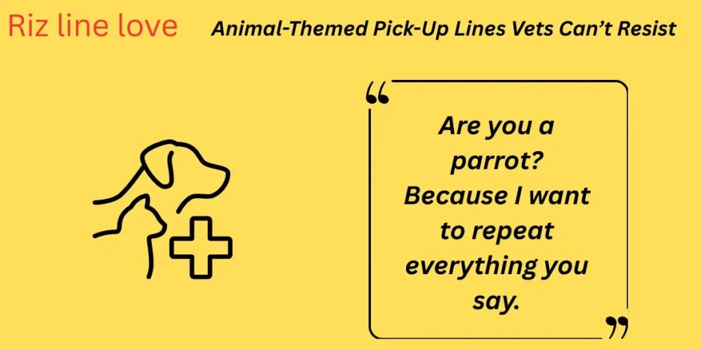 Animal-Themed Pick-Up Lines Vets Can’t Resist