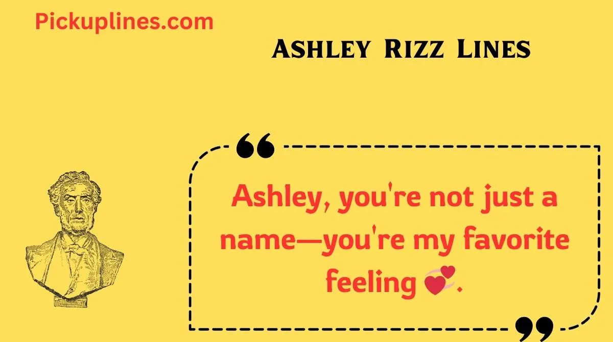 You are currently viewing 🔥 140+ Ashley Rizz Lines (2025) 😍✨ | Bold, Flirty & Fresh Game for Ashley!
