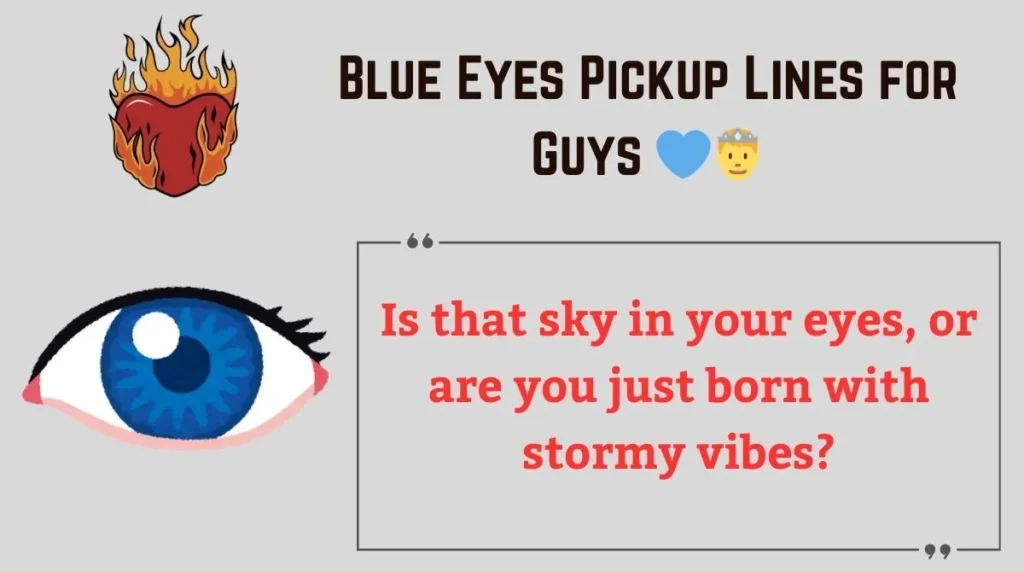 Blue Eyes Pickup Lines for Guys 
