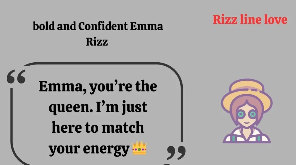 bold and Confident Emma Rizz