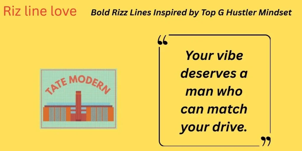 Bold Rizz Lines Inspired by Top G Hustler Mindset 